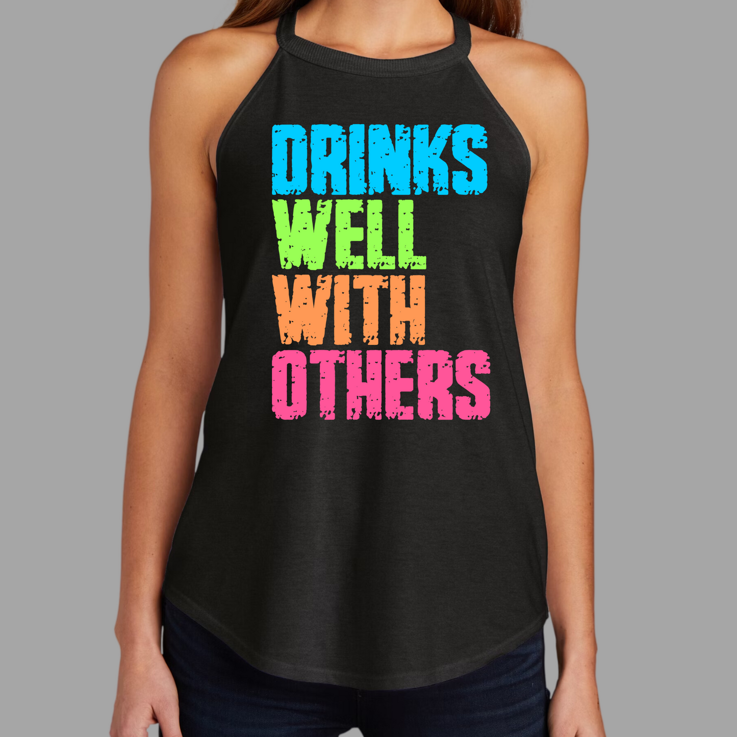 Drinks Well With Others (Tank)